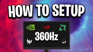 How To Setup Your NEW 360Hz Monitor [upl. by Irim240]