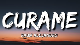 Rauw Alejandro  Curame LetraLyrics [upl. by Sidoma]