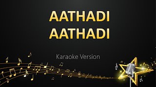 Aathadi Aathadi  Harris Jayaraj Karaoke Version [upl. by Dallas]