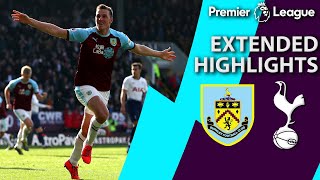 Burnley v Tottenham  PREMIER LEAGUE EXTENDED HIGHLIGHTS  22319  NBC Sports [upl. by Day]