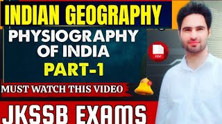 Physiography of India Part I for JKP Constable Posts jkssb india currentaffairs jkp education [upl. by Airot910]