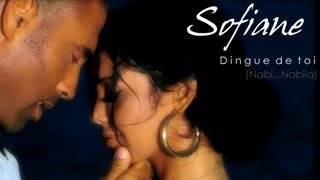 Sofiane  Dingue de toi Nabi Nabilla  Clip officiel [upl. by Ennasor467]