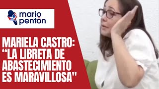 Mariela Castro “La libreta de abastecimiento es maravillosaquot [upl. by Cassandra744]