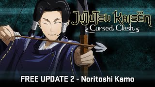 JUJUTSU KAISEN CURSED CLASH  Kamo Noritoshi FREE Update 2 [upl. by Lubbi]