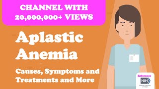 Aplastic Anemia  Causes Symptoms and Treatments and More [upl. by Catlin]