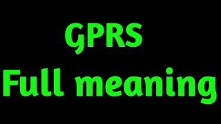 full meaning of GPRS [upl. by Revart768]