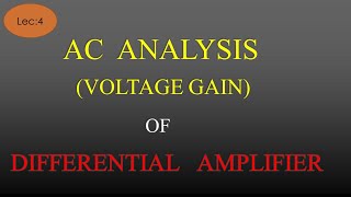 Lec4 AC Analysis of Differential Amplifier Voltage Gain OpAmp  LICA  R K Classes  HindiEng [upl. by Spiegel]