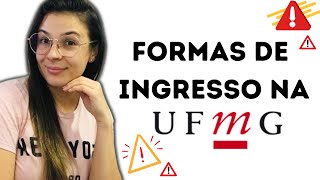 FORMAS DE INGRESSO DA UFMG COMO INGRESSAR NA UFMG  TUDO SOBRE UFMG [upl. by Hough]