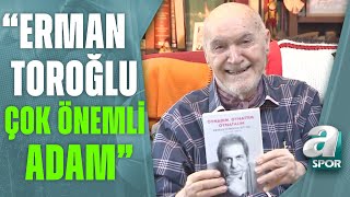 Hıncal Uluç quotErman Toroğlu Kale Arkası Programıyla Türkiyenin İlk Varıydıquot A Spor [upl. by Ewer]