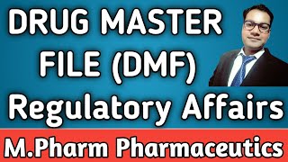 Drug Master File  DMF  Documentation in Pharmaceutical Industry  Regulatory Affairs [upl. by Amata]