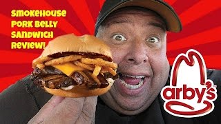 Arbys® Smokehouse Pork Belly Sandwich Review Is this the Greatest Sandwich in the World [upl. by Garv346]