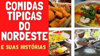 CONHEÇA AS COMIDAS TIPICAS DA CULINÁRIA NORDESTINA E SUAS HISTÓRIAS [upl. by Adekahs]