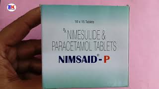 NimsaidP Tablet  Nimesulide and Paracetamol tablet  Nimsaid P Tablet Uses Benefits Dosage Review [upl. by Sholley]