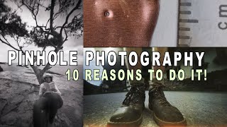 10 Reasons To Do Pinhole Photography [upl. by Oconnor]