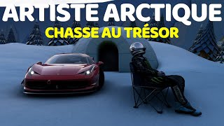 CHASSE AU TRÉSOR  ARTISTE ARCTIQUE  SOLUCE  FORZA HORIZON 5 [upl. by Nadoj]