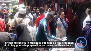 Shopping centres in Mombasa booming as muslims prepare for end of Ramadhan [upl. by Amend891]