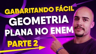 GEOMETRIA PLANA para o ENEM  Tudo que você precisa saber Parte 2 [upl. by Kristoffer]