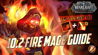 102 Fire Mage Guide  New Build Talents Rotation Stats amp More  World of Warcraft Dragonflight [upl. by Rozamond430]