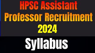 Syllabus  HPSC Assistant Professor Recruitment  Mathematics [upl. by Sigvard]