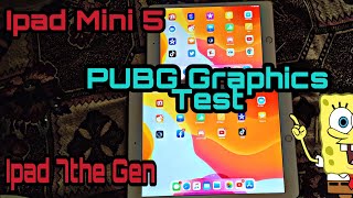 Ipad Mini 5 vs Ipad 7the Gen Pubg Gameplay and Graphic Test which best [upl. by Enyrat]