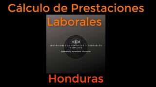 Cálculo de Prestaciones Laborales Honduras [upl. by Ahcirt]