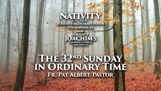 Nativity Saint Joachim 32nd Sunday Ordinary Time 2024 [upl. by Nosittam]