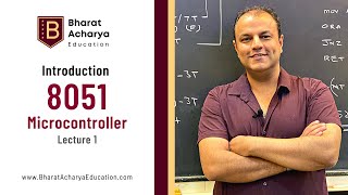 Introduction to 8051 Microcontroller  Part 1  Bharat Acharya Education [upl. by Haelhsa]