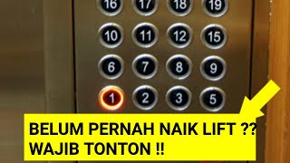 Tutorial Cara Naik Lift [upl. by Nolahs]