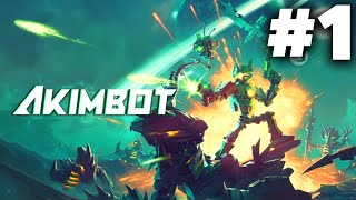 AKIMBOT Gameplay Walkthrough Part 1  INTRO [upl. by Garmaise]