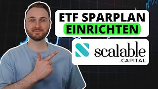 Scalable Capital ETFSparplan einrichten für Anfänger [upl. by Anival935]