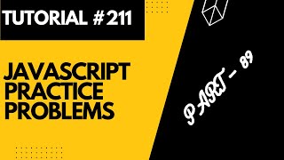 JavaScript Practice Problems  Part 89  Web Development Tutorial 211 [upl. by Netsirt]