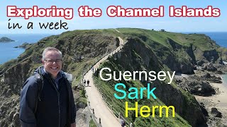 Guernsey Sark and Herm  Exploring the Channel Islands [upl. by Madaras913]