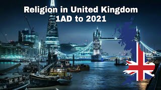 Religion in United Kingdom 1AD to 2021Britain diversity [upl. by Audry]