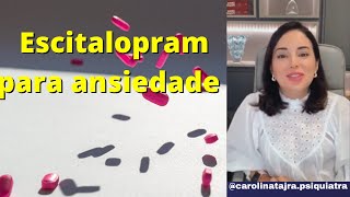 ESCITALOPRAM PARA ANSIEDADE [upl. by Cob]