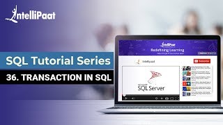 Transaction in SQL  How SQL Transaction Works  SQL Transaction Tutorial  Intellipaat [upl. by Reeve]