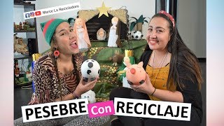 PESEBRE CON RECICLAJE Manualidades Fáciles para Navidad con MarceLaRecicladora [upl. by Litsyrk148]