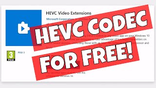 Get MicroSoft HEVC H265 CODEC For FREE From The Windows 10 Store [upl. by Arissa]