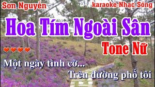 HOA TÍM NGOÀI SÂN KARAOKE  TONE NỮ  SƠN NGUYỄN  SÁNG TÁC THANH TÙNG [upl. by O'Gowan110]