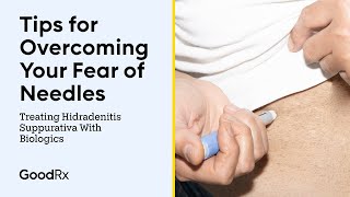 Tips for Overcoming Your Fear of Biologic Injections for Hidradenitis Suppurativa  GoodRx [upl. by Enylorac]