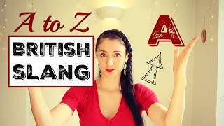 1 SLANG LEARN ENGLISH  British Slang A  Z [upl. by Frieda467]