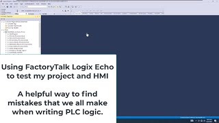 Using FactoryTalk Logix Echo to test my project and HMI [upl. by Maryanne883]