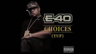 E 40 choices KARAOKE [upl. by Roman]