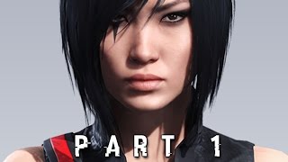 Mirrors Edge Catalyst Walkthrough Gameplay Part 1  Faith PS4 Xbox One [upl. by Cahan190]