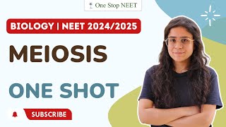 Meiosis  🔥 One SHOT Session 🔥  NEET 2024  NEET 2025  Komal Maam  One Stop NEET [upl. by Joellen48]