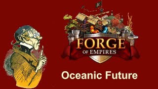 FoEhints Oceanic Future in Forge of Empires [upl. by Jourdain]