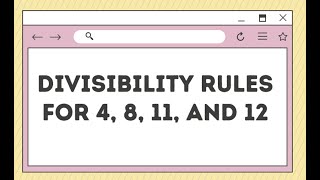 Math 5 Q1 Divisibility Rules for 4 8 11 and 12 [upl. by Llebyram]