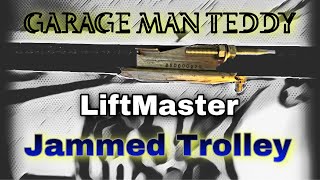 How to  Liftmaster jammed trolley repair [upl. by Nirot158]