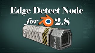 Edge Detect Node for Blender 28 [upl. by Annet]