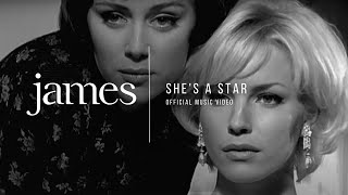 JAMES  Shes A Star Official Music Video [upl. by Imarej]