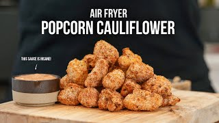 CRISPY Air Fryer Popcorn Cauliflower  30 Minute Recipes [upl. by Nabal366]